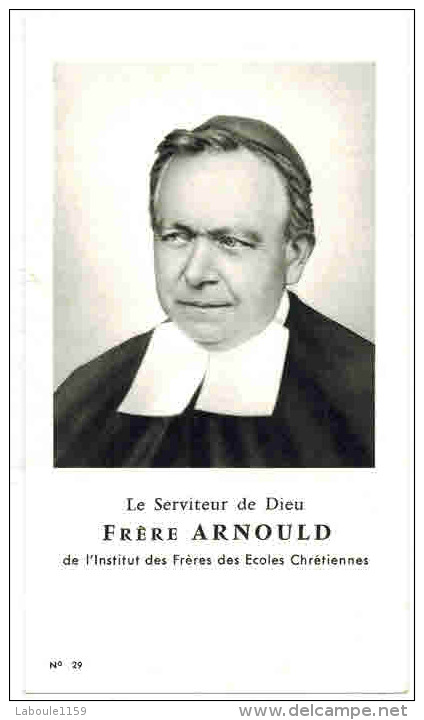 IMAGE PIEUSE RELIGIEUSE Holy Card :  " Le Serviteur De Dieu Frère ARNOULD - Ecoles Chrétiennes " -  Landroff Reims Metz - Images Religieuses