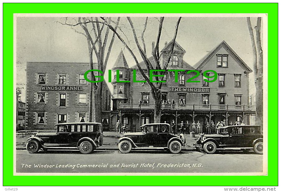 FREDERICTON, N.B. - THE WINSOR LEADING COMMERCIAL &amp; TOURIST HOTEL - ANIMATED OLD CARS - RUMSEY &amp; CO LTD - - Fredericton