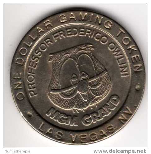 $1 Gaming Token : Jeton Casino Slot Machine : MGM Grand PROF F. OWLINI : Las Vegas 1993 - Casino