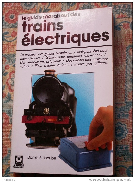 ""  LIVRE  TRAINS  ELECTRIQUES EXPLICATIONS - SCHEMAS //  1986  - 280 Pages   ""  Très Intéressant - Railway & Tramway