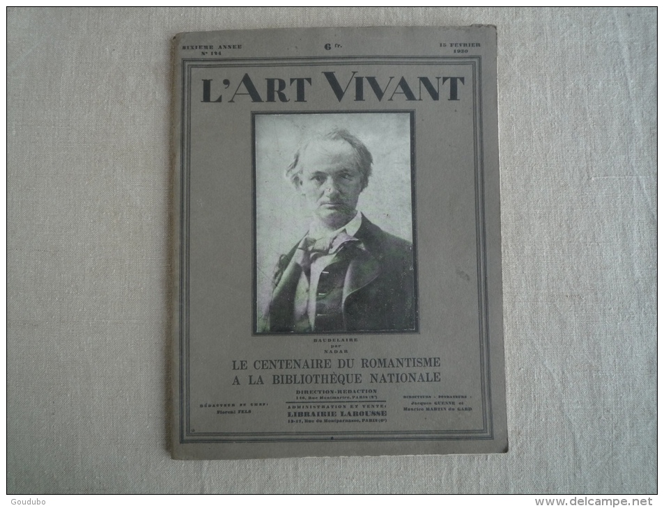 L´Art Vivant N°124  1930  Centenaire Romantisme. Baudelaire Nadar. Halleluia 1er Film Parlant.V.Photos. - 1900 - 1949