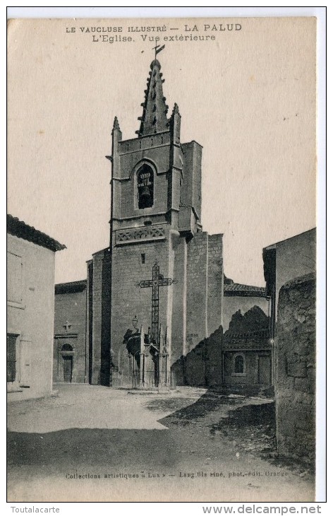 CPA 84 LA PALUD L EGLISE VUE EXTERIEURE 1916 - Lapalud