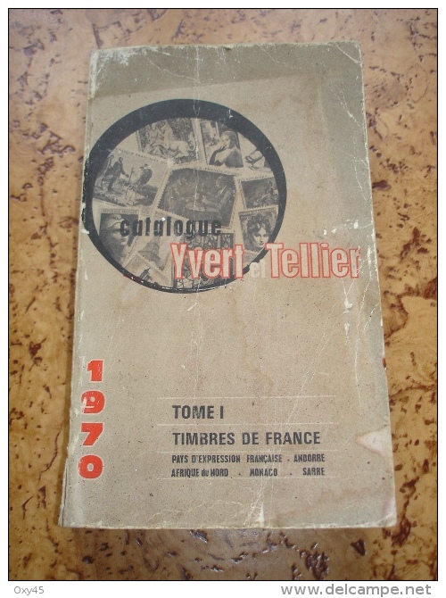 Catalogue - Yvert Et Tellier 1970 Tome 1 Timbre De France - Francia