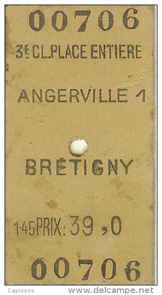 Ticket Chemin De Fer Angerville-Brétigny 3ème Classe 21 Août 1946 39 Francs - Europa