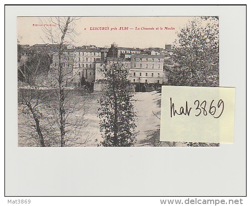 81 LESCURES LESCURE PRES ALBI Chaussee Moulin  Inconnue Sur Delcampe - Lescure