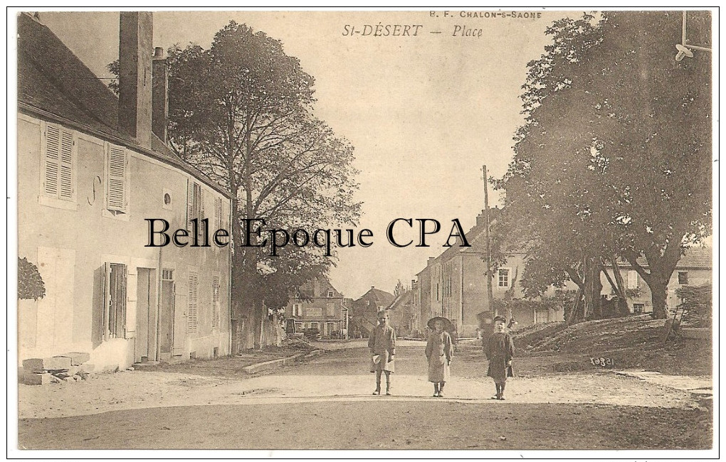 71 - SAINT-DÉSERT - Place ++++++ B. F. Chalon-sur-Sâone +++++++ RARE / PAS Sur Delcampe - Altri & Non Classificati