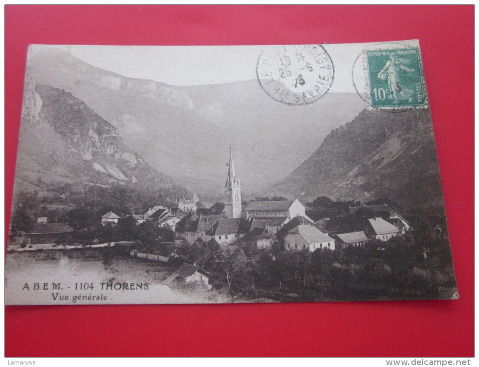 CPA THORENS  Haute-Savoie Vue Générale Cachet à Date Le Plogroisy 27 Septembre 1923 Rare! - Thorens-Glières