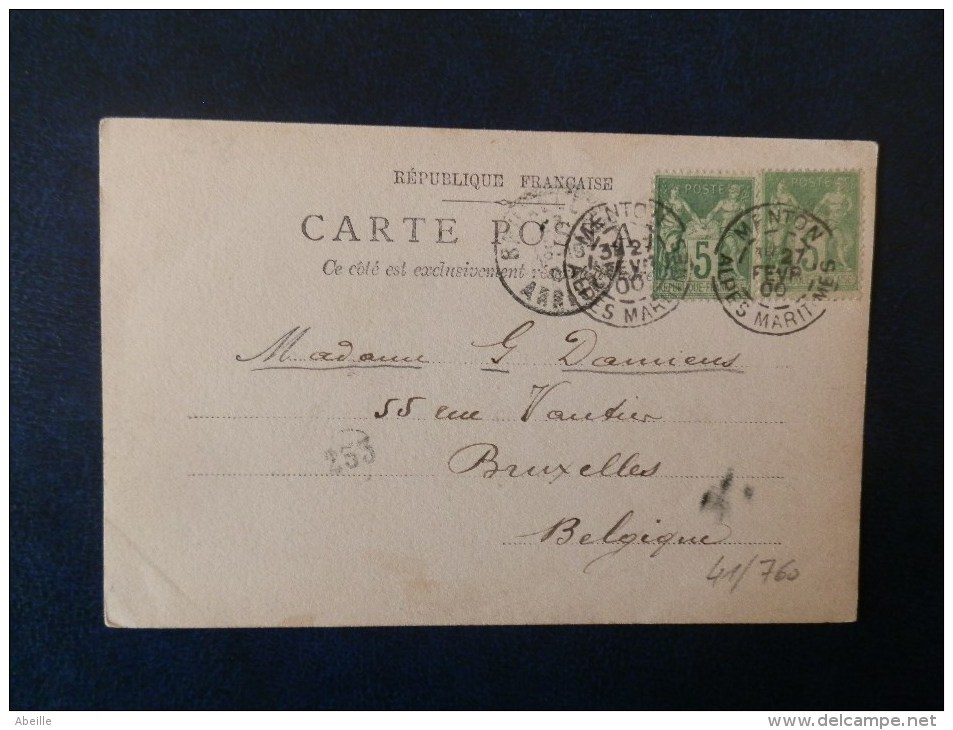 41/760      CP  FRANCE POUR LA BELG.   1900   MENTON - 1877-1920: Semi Modern Period