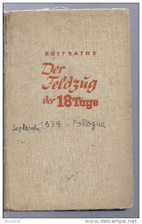 Livre ROLFBATHE DER FELDZUG DER 18 TAGE Chronik Des Polnifchen Dramas Militaire Soldat Armes POLOGNE - 5. Guerras Mundiales
