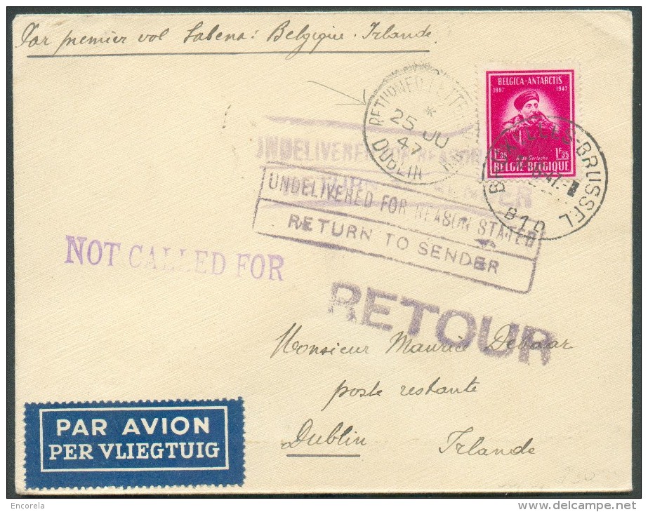 1Fr.35 Belgica Obl. Sc BRUXELLES 1 Sur Lettre 1er Vol Du 17-6-1947 Vers Dublin (Irlande) + Sc RETURNED LETTER DUBLIN Et - Autres & Non Classés