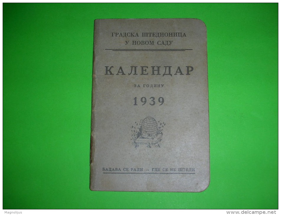 R!,R!,calendar,litlle Note Book,Novi Sad Savings Bank,beehive,religion Dates,measure Tables,handy Info,vintage,Serbia - Formato Piccolo : 1921-40