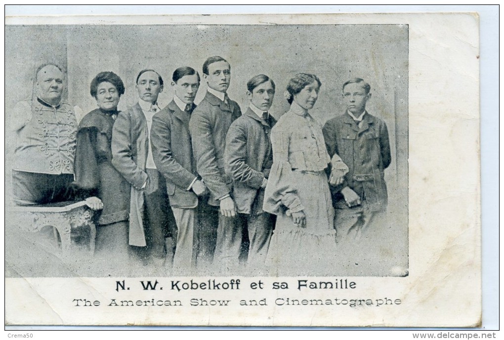 N. W. KOBELKOFF Et Sa Famille - The Américan Show And Cinématographe - Autres & Non Classés