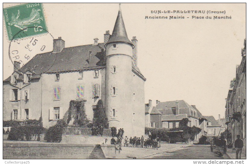 Dun Le Palleteau ( Creuse ) Ou Le Palestel - Ancienne Mairie - Place Du Marché ( Palestel ) - Dun Le Palestel