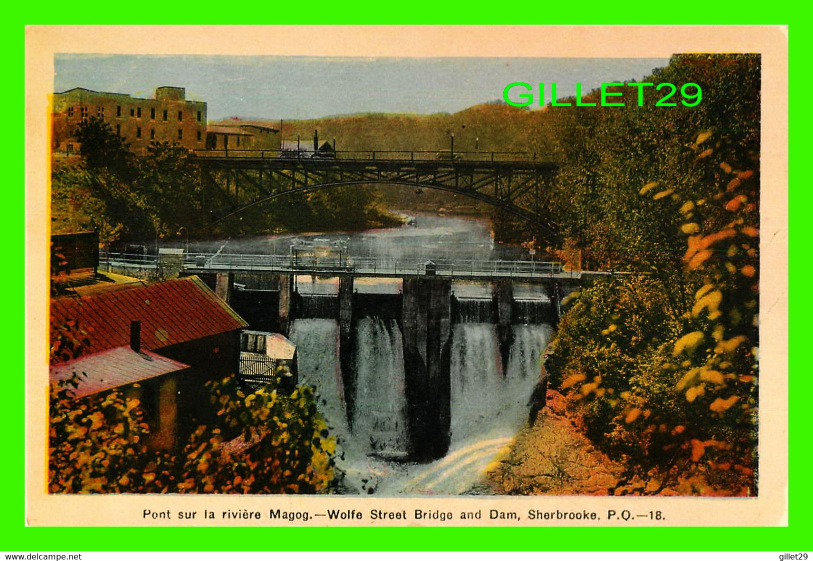 SHERBROOKE, QUÉBEC - PONT SUR LA RIVIÈRE MAGOG - WOLFE STREET BRIDGE & DAM - PECO - - Sherbrooke