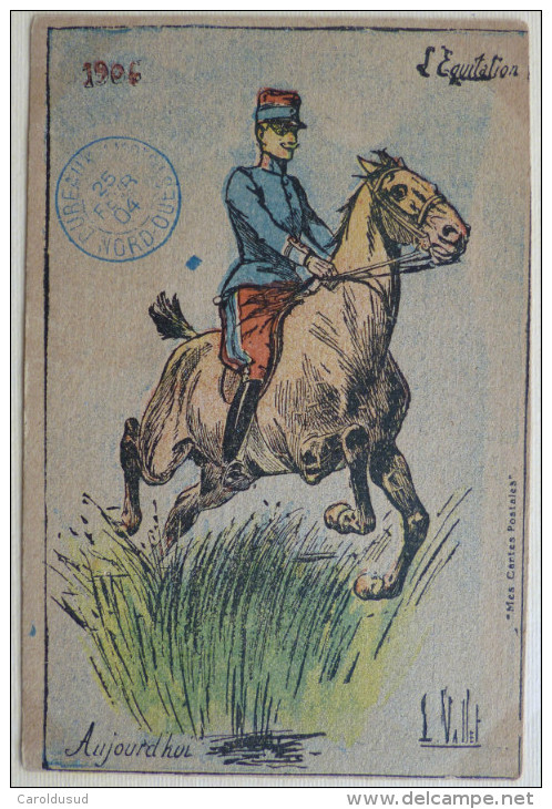 Cpa Litho Illustrateur LOUIS VALLET Soldat Uniforme Equitation Aujourd Hui Cachet Bureaux Ambulants Nord-ouest 1904 - Vallet, L.