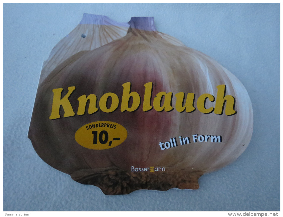 Claudia Offenhäusser "Knoblauch - Toll In Form" Rezepte - Eten & Drinken