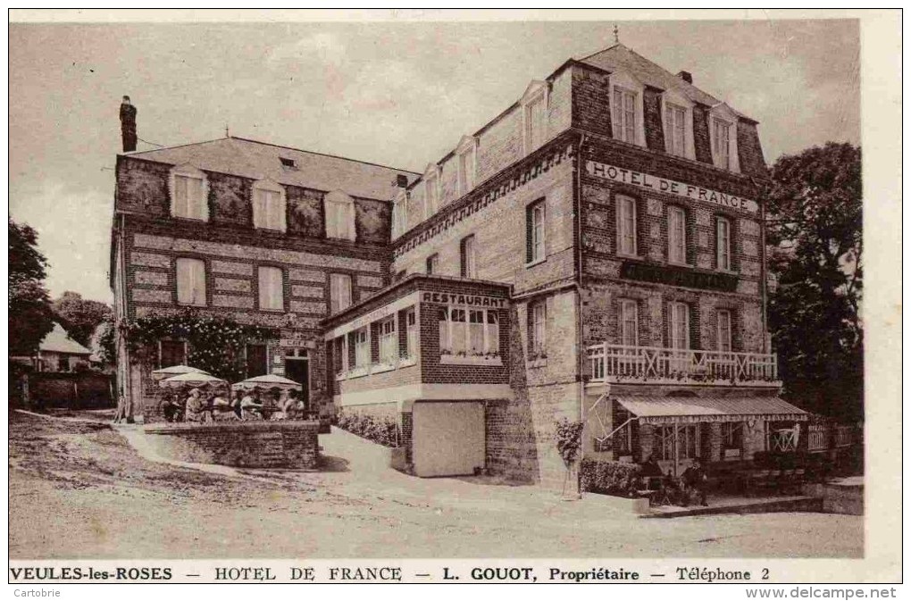 76 - VEULES-LES-ROSES - Hôtel De France - L. GOUOT, Propriétaire - Téléphone 2 - Veules Les Roses