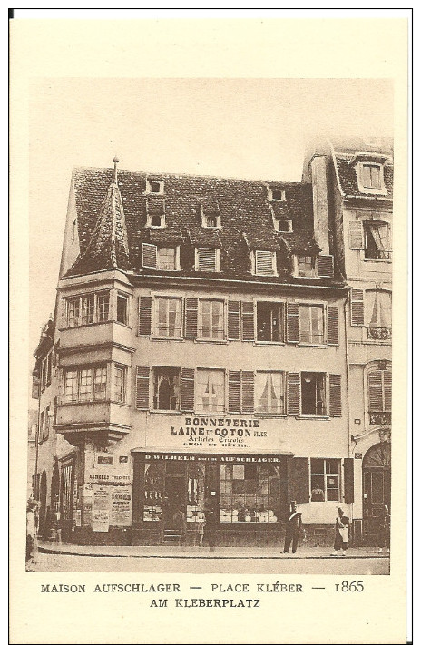 STRASBOURG -  MAISON AUFSCHLAGER PLACE KLEBER - 1865 -  Le Strasbourg Disparu - Maison D´Art Alsacienne - Strasbourg