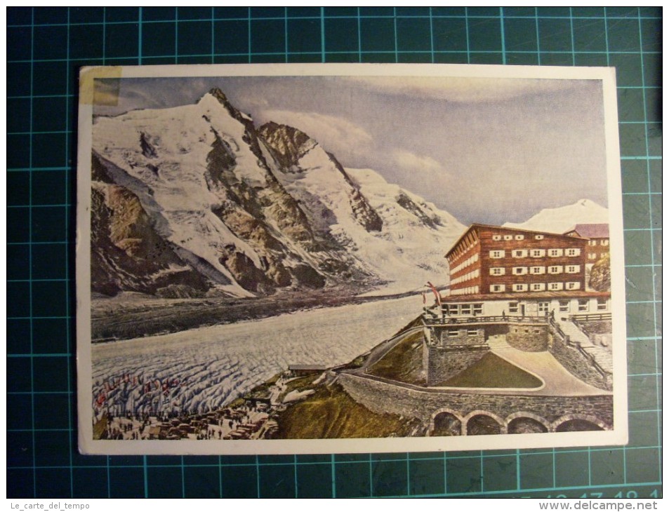 Cartolina Kaiser Franz Josef Haus Mit Großglockner (Carinzia - Tirolo) 1953 - Altri & Non Classificati