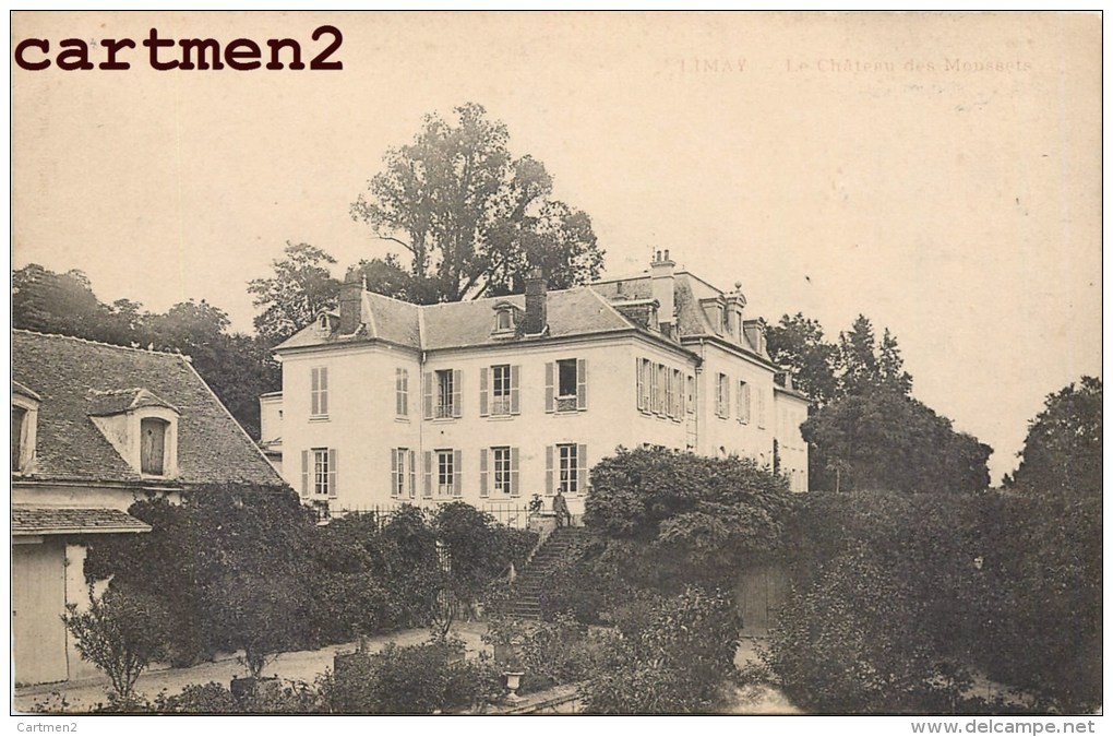 LIMAY CHATEAU DES MOUSSETS 78 YVELINES 1900 - Limay