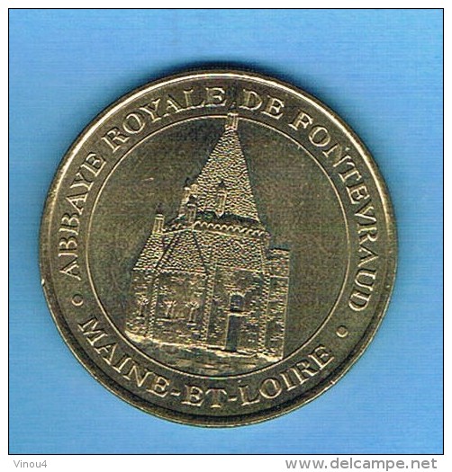 Monnaie De Paris 2000 ABBAYE ROYALE DE FONTEVRAUD MAINE ET LOIRE 49 MDP Jeton - 2000