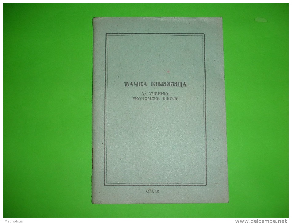 Serbia,Yugoslavia SFRJ,Sombor,economy School Report Book,finance Students Grade Legitimation,rules,history Document - Diploma's En Schoolrapporten