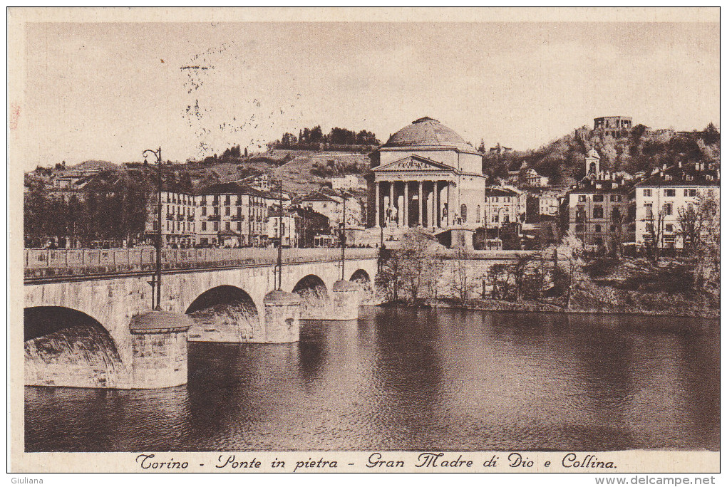 Torino - Ponte In Pietra - Gran Madre Di Dio E Collina (viaggiata 19/4/1938) - Bridges