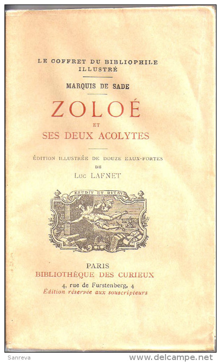 Zoloé Et Ses Deux Acolytes - Marquis De Sade - édition Illustrée De 12 Eaux-fortes De Luc Lafnet - Other & Unclassified