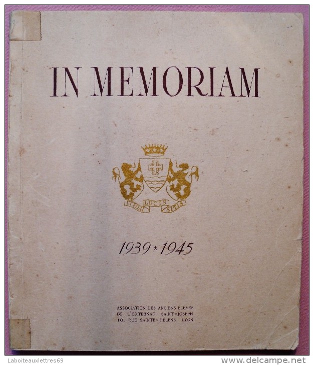 BROCHURE IN MEMORIAM 1939-1945 ASSOCIATION DES ANCIENS ELEVES ST JOSEPH LYON - Diplome Und Schulzeugnisse