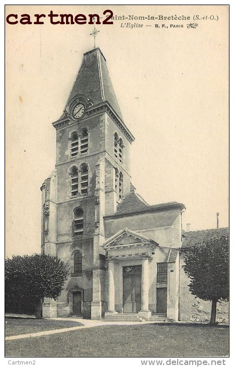 LOT DE 20 CPA : SAINT-NOM-LA-BRETECHE ABREUVOIR PAVILLON DE RETZ  EGLISE ETOILE DES DAMES PLACE ROYALE ROUTE DE JONCS