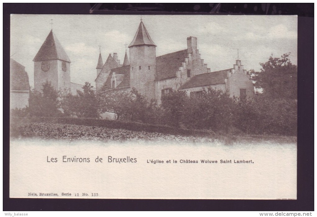Les Environs De Bruxelles - L'Eglise Et Le Château à WOLUWE ST LAMBERT - ST LAMBRECHTS - Kerk - Kasteel  // - Woluwe-St-Lambert - St-Lambrechts-Woluwe