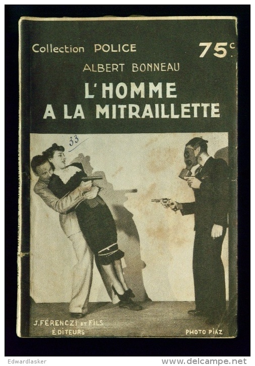 Coll. POLICE N°213 : L´homme à La Mitraillette //Albert Bonneau - Ferenczi 1937 - Ferenczi