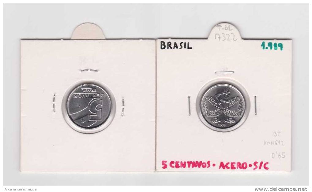 BRASIL  5 Centavos  Acero KM#612   SC/UNC    1.989      DL-7322 - Brésil