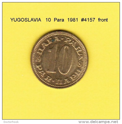 YUGOSLAVIA    10  PARA  1981  (KM # 44) - Yugoslavia