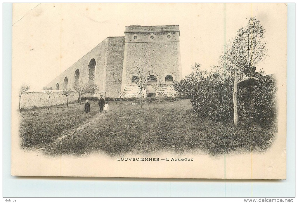 LOUVECIENNES  - L'Aqueduc. - Louveciennes