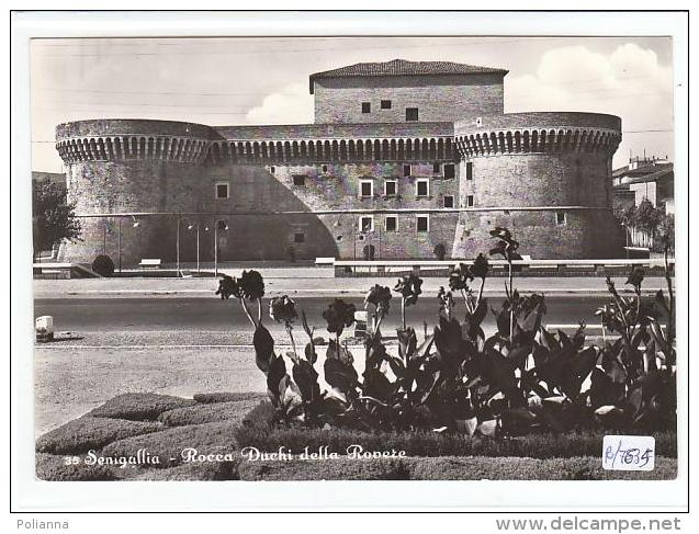 PO7635# ANCONA - SENIGALLIA - ROCCA DUCHI DELLA ROVERE   No VG - Senigallia