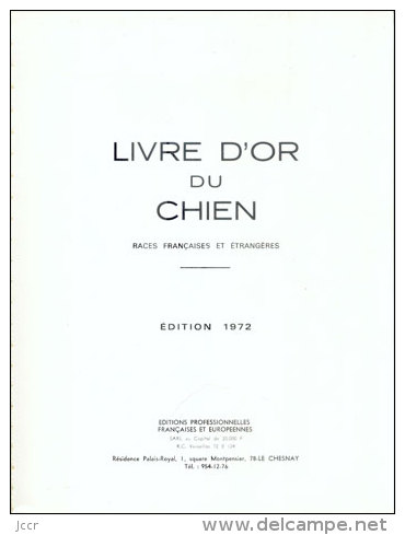 LIVRE D´OR DU CHIEN Races Françaises Et Etrangères - Société Centrale Canine - Edition 1972 - Animaux