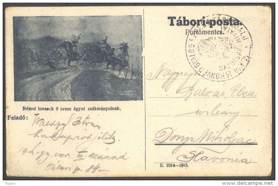 HUNGARY - MAGYAR  - MILITARI POST - TABORI POSTA  No. 84 - With  IMAGE - 1915 - RARE - Franquicia