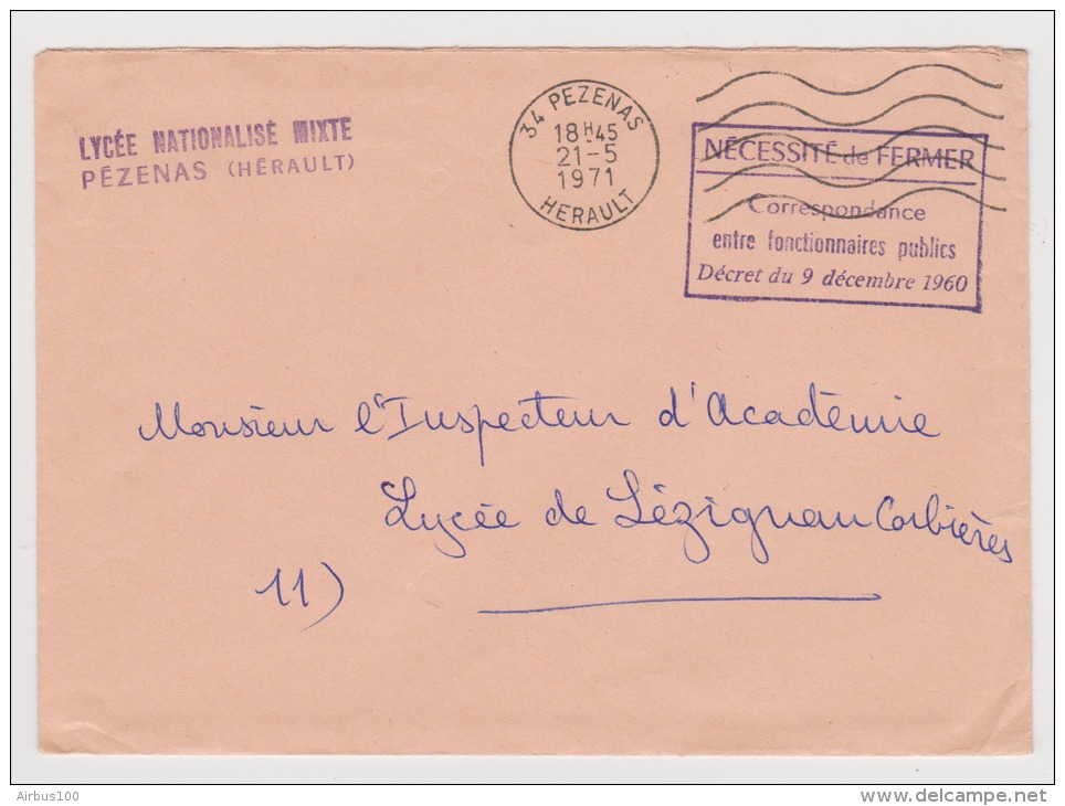 Enveloppe 21 Mai 1971 - Lycée Nationalisé Mixte Pézenat Hérault - Nécessité De Fermer - Décret Du 9 Décembre 1960 - - Seals Of Generality