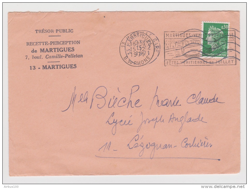 Enveloppe 15 Décembre 1971 - Trésor Public - Recette Perception De Martigues - Flamme Venise Provençale - - Seals Of Generality