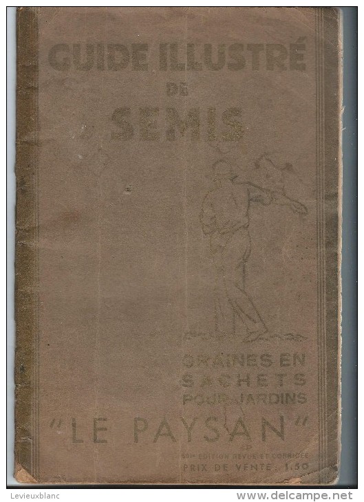 Catalogue/Guide Illustré De Semis/ Graines En Sachets Pour Jardin " Le Paysan"/ Jules BLANC/AVIGNON/1939   CAT57 - Agriculture