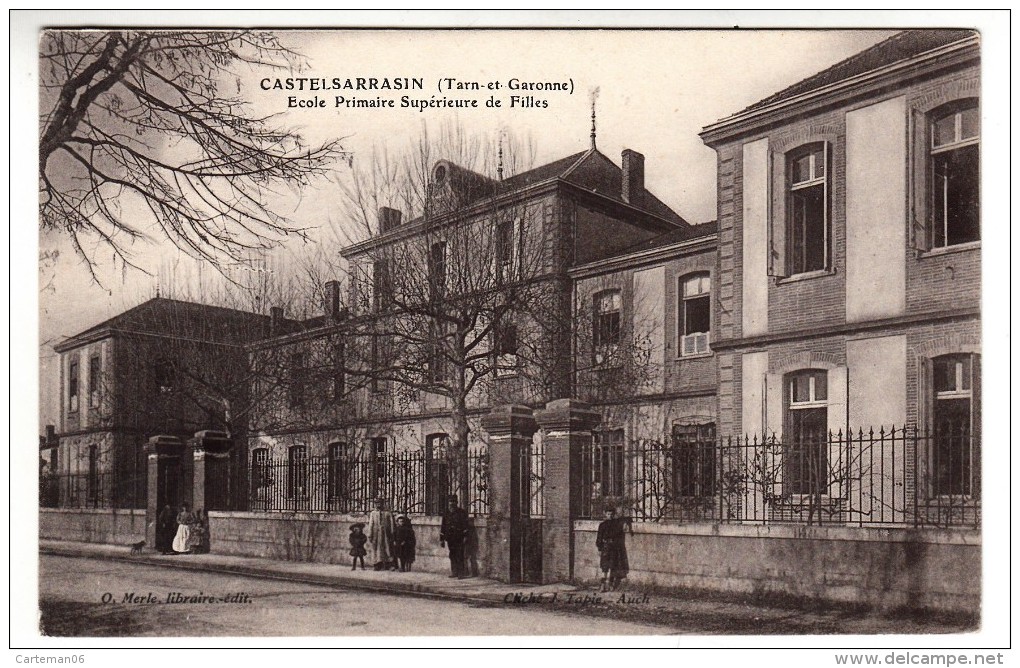 82 - Castelsarrasin - Ecole Primaire Supérieure De Filles - Editeur: Merle - Castelsarrasin