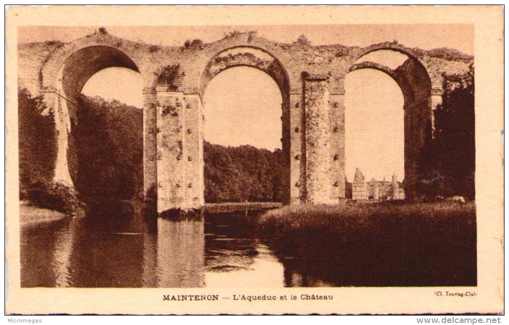 MAINTENON - L'Aqueduc Et Le Château - Maintenon