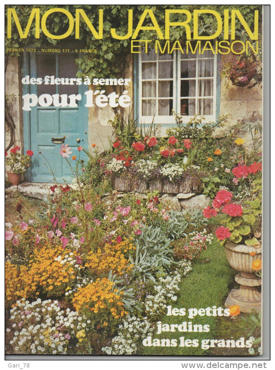 MON JARDIN Et MA MAISON N° 177 De Février 1973 Des Fleurs à Semer Pour L'été - Jardinería