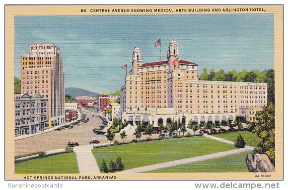 Central Avenue Showing Medical Arts Building And Arlington Hotel Hot Springs Notional Park Arkansas - Hot Springs