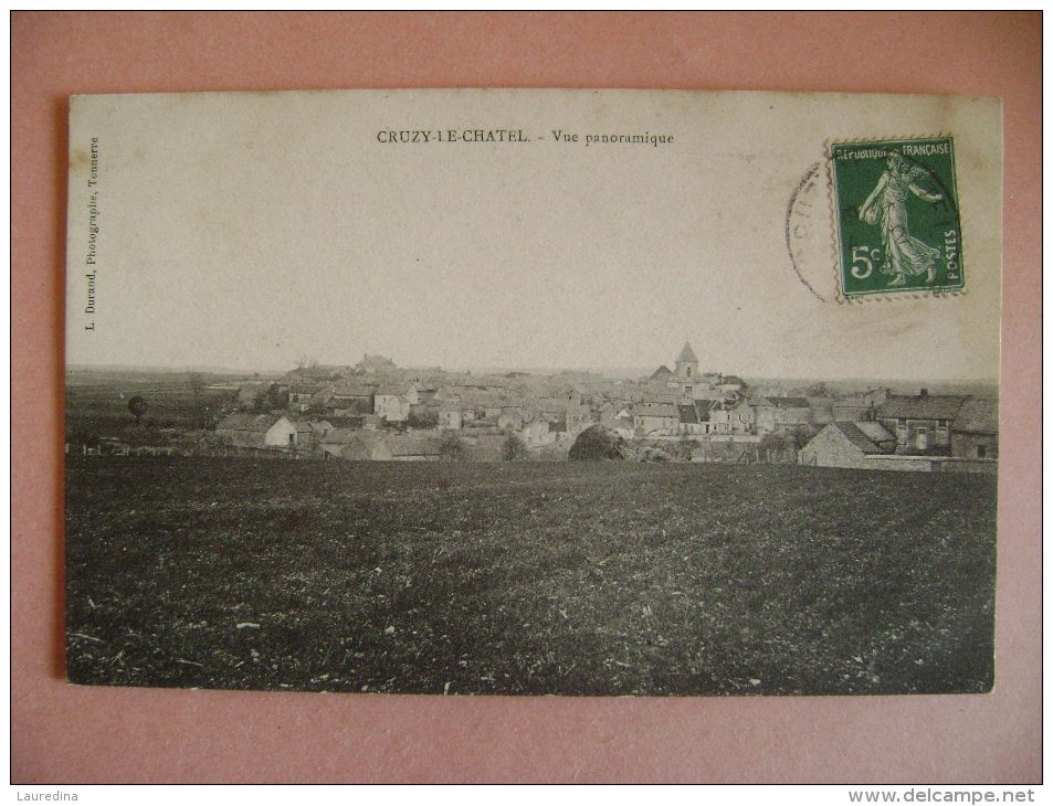 CP CRUZY LE CHATEL VUE PANORAMIQUE  - ECRITE EN 1908 - Cruzy Le Chatel