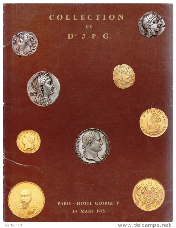 MONNAIES DE COLLECTION ANCIENNES Dr J P G CATALOGUE DES 3 ET 4 MARS1975 NUMISMATIQUE VENTE SUR OFFRES DE CRESUS A LA 5iè - Französisch