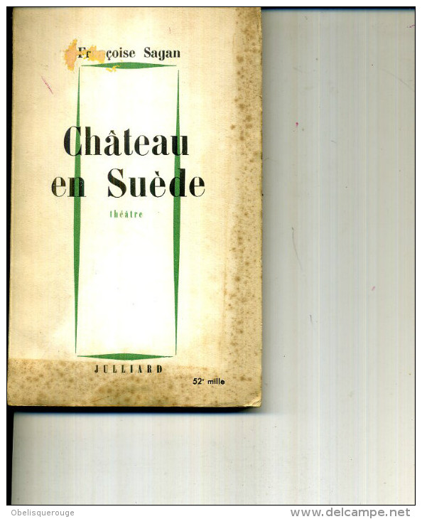 SAGAN  CHATEAU EN SUEDE 1961 170 PAGES JULLIARD - Action