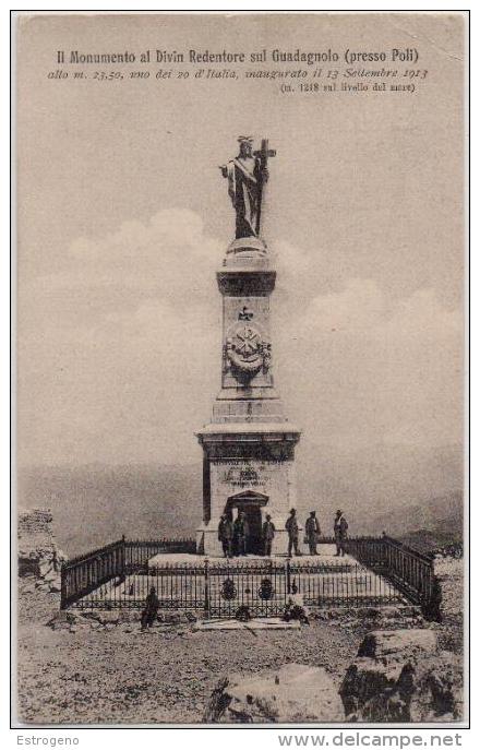 Il Monumento Al Divin Redentore Sul Guadagnolo (presso Poli) - Altri & Non Classificati