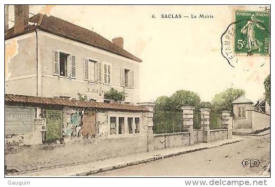 CPA - SACLAS - LA MAIRIE - Edition E.L.D./N°6 (coin Abîmé En L'état) - Autres & Non Classés